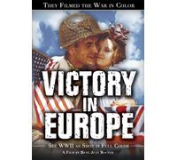 They Filmed The War Color: Victory in Europe