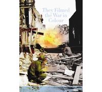 They Filmed The War in Colour [Edizione: Regno Unito] [Import]