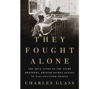 They Fought Alone - [Version Originale] Inconnu (Auteur)