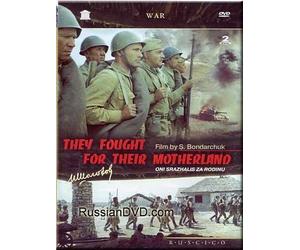 They Fought for Their Motherland / Oni srazhalis za Rodinu by Sergey Bondarchuk