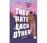 They Hate Each Other: A fake dating, enemies-to-lovers romcom for fans of HEARTSTOPPER!