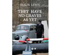 They Have No Graves As Yet