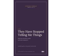 They Have Stopped Telling Me Things: Why the narration ended, and what replaced it