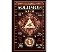 They Key of Solomon The King - Complete Illustrated Edition