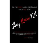 They Knew Not: How the World Missed the Warning-Then and Now