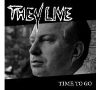 They Live - Time to Go [Import]