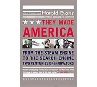 They Made America David Lefer, Gail Buckland, Harold Evans (Auteur)