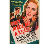 They Made Me a Killer