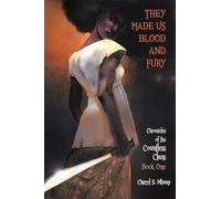 They Made Us Blood and Fury