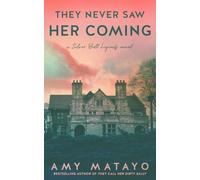 They Never Saw Her Coming: A Silver Bell Legends novel, book 3