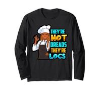 They Not Dreads We're Locs Black Food Women Chef Cook Manche Longue