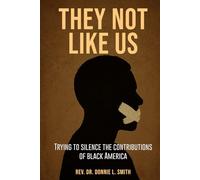 They Not Like Us: Trying to Silence the Voices of Black America