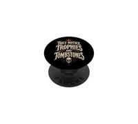 They Notice Trophies and Tombstones Motivational Quote Art PopSockets PopGrip Adhésif