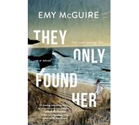 They Only Found Her - Emy McGuire - Park Row - ebook (ePub) - Livre