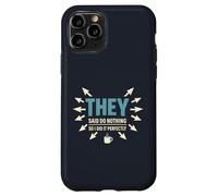 They Said Do Nothing: Funny Dad Blague Coffee Humour Coque pour iPhone 11 Pro