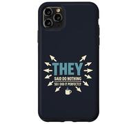 They Said Do Nothing: Funny Dad Blague Coffee Humour Coque pour iPhone 11 Pro Max