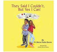 They Said I Couldn't, But Yes I Can!