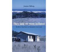 They Said We Were Isolated
