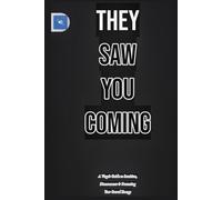 THEY SAW YOU COMING: A Virgo’s Guide to Intuition, Discernment, and Protecting Your Sacred Energy