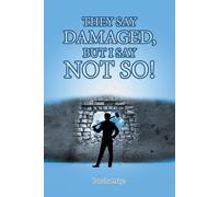 They Say Damaged, But I Say Not So!