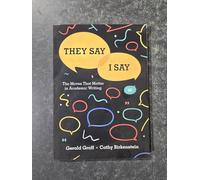 They say/I say:The Moves That Matter in Academic Writing