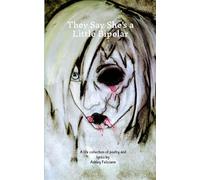 They Say She's a Little Bipolar