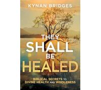 They Shall Be Healed