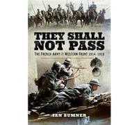 They Shall Not Pass Ian Sumner, (Auteur)