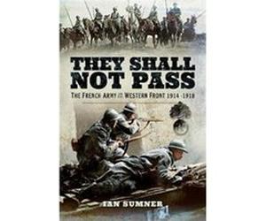 They Shall Not Pass Ian Sumner, (Auteur)