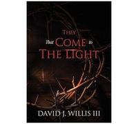 They That Come To The Light
