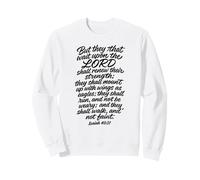 They That Wait Upon The Lord Isaiah 40:31 Verset chrétien Sweatshirt