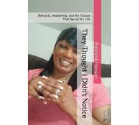 They Thought I Didn't Notice: Betrayal, Awakening, and the Escape That Saved My Life