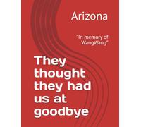 They thought they had us at goodbye: “In memory of WangWang”