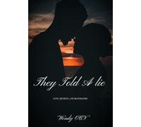 They Told A Lie: Love, Secrets, and Bloodlines