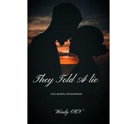 They Told A Lie: Love, Secrets, and Bloodlines