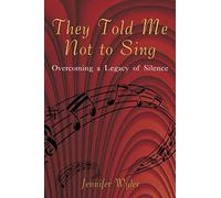 They Told Me Not To Sing