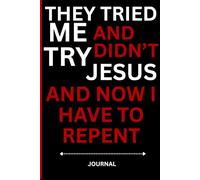 They Tried Me & Didn't Try Jesus Now I Have to Repent