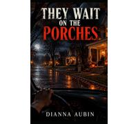 They Wait on the Porches