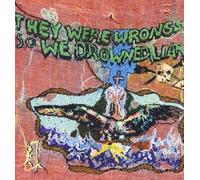 They Were Wrong, So We Drowned