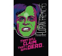 They Will Claim That I Was Dead...