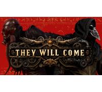 They Will Come (Steam Account)