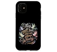 They Will Run and Not Grow Weary Rappel biblique - Coque pour iPhone 11