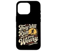 They Will Run and Not Grow Weary Rappel biblique - Coque pour iPhone 16 Pro