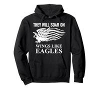 They Will Soar Wings Like Eagle Christian Isaiah 40:31 Bible Sweat à Capuche