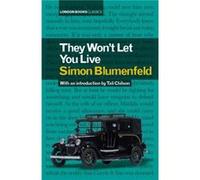 They Wont Let You Live by Simon Blumenfeld Simon Blumenfeld (Auteur)