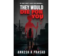 They Would Die For You