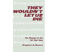 They Wouldn't Let Us Die