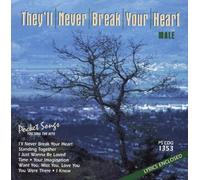 They'll Never Break Your Hea - Karaoke: Theyll Never Break Your Heart