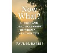 Theyre About To Die. Now What?!: A Practical And Emotional Guide For The Hardest Days Youll Ever Face (Real Life Legal Survival)