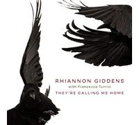 They're Calling Me Home: With Francesco Turrisi by Rhiannon Giddens [CD] NEUF